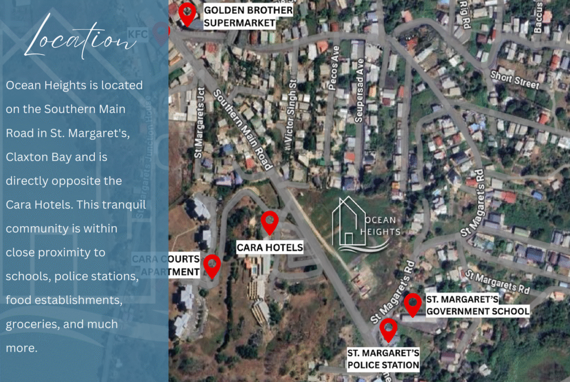 Alt Text: A satellite map showing the location of Ocean Heights in St. Margaret's, Claxton Bay, with red pins marking key amenities like Cara Hotels, Golden Brother Supermarket, St. Margaret's Government School, and St. Margaret's Police Station.